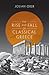 The Rise and Fall of Classical Greece (The Princeton History of the Ancient World)