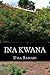 Ina Kwana