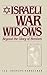 Israeli War Widows: Beyond the Glory of Heroism (Praeger Security International)