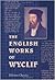 The English Works of Wyclif Hitherto Unprinted