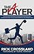 The A Player: The Definitive Playbook and Guide for Employees and Leaders Who Want to Play and Perform at the Highest Level