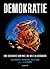 Demokratie. Eine Geschichte vom Mut, die Welt zu verändern