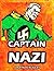 CAPTAIN NAZI 2: VOL. 2: 10 Chapters From The Classic WWII Era Comic Books
