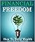 FINANCIAL FREEDOM by Warren Graham