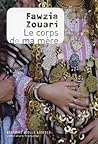 Le Corps de ma mère by Fawzia Zouari