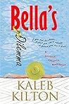 Bella's Dilemma by Kaleb Kilton