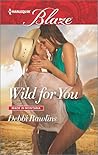 Wild For You by Debbi Rawlins