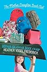 Mother-Daughter Book Camp by Heather Vogel Frederick