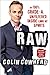 Raw: My 100% Grade-A, Unfiltered, Inside Look at Sports