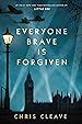 Image for Everyone Brave Is Forgiven