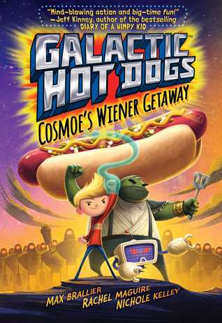 Cosmoe's Wiener Getaway (Galactic Hot Dogs, #1)