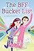 The BFF Bucket List (mix)