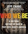 Who We Be by Jeff Chang