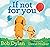 If Not for You