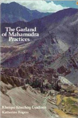 Garland of Mahamudra Practices (Clarifying the Jewel Rosary of the Profound Fivefold Path)