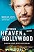 Between Heaven and Hollywood: Chasing Your God-Given Dream