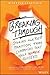Breaking Through: Stories and Best Practices From Companies That Help Women Succeed