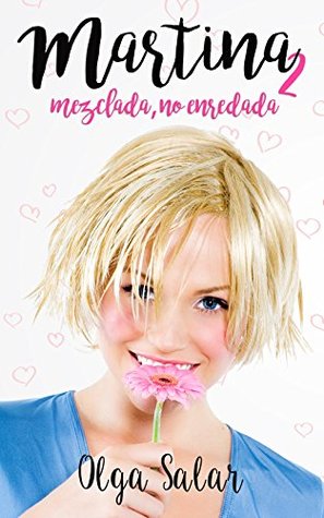 Martina mezclada, no enredada (Martina sin alcohol, #2)