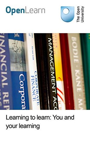 Learning to learn: You and your learning (Kindle Edition)