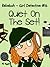 Quiet On The Set! (Rebekah - Girl Detective #16)