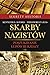 Skarby nazistów. Poszukiwan...