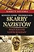 Skarby nazistów. Poszukiwanie łupów Trzeciej Rzeszy