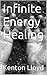 Infinite Energy Healing