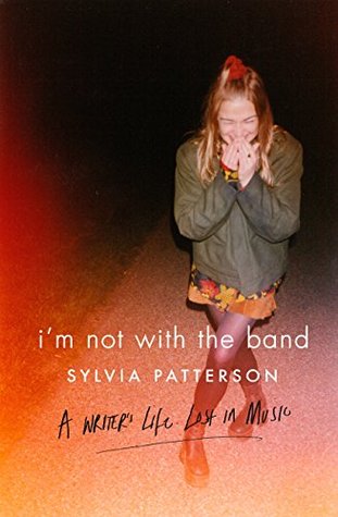 I'm Not with the Band: A Writer's Life Lost in Music (Kindle Edition)