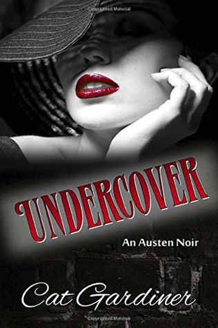 Undercover - An Austen Noir (Paperback)