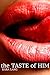 The Taste of Him (Vore Open...