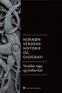 Norrøn verdenshistorie og geografi (Thorleif Dahls kulturbibliotek)