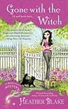 Gone With the Witch by Heather Blake