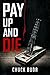 Pay Up and Die (The Debt Collector #1)