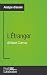 L'Étranger d'Albert Camus (Analyse approfondie): Approfondissez votre lecture de cette œuvre avec notre profil littéraire (résumé, fiche de lecture et axes de lecture) (French Edition)