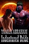 Indentured Bride by Yamila Abraham