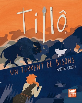 Un Torrent de Bisons (Tillô, #1)