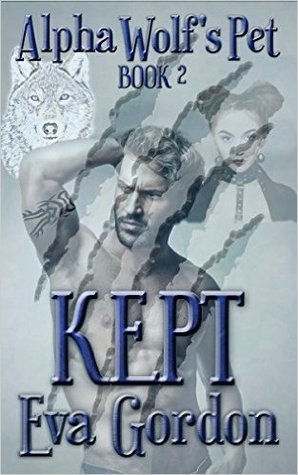 Kept (Alpha Wolf's Pet, #2)