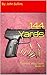 144 Yards: The Right Thing Series Book 11