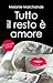 Tutto il resto è amore (A Novel Deception, #1)