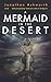 A Mermaid in the Desert