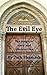 The Evil Eye - The Magic of Envy and Destruction