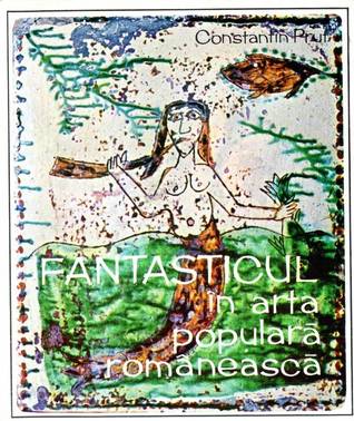 Fantasticul în arta populară românească