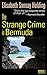 The Strange Crime in Bermuda
