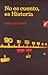 No es cuento, es historia by Inés Quintero