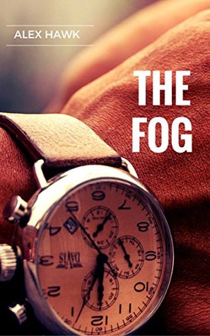 The Fog (Kindle Edition)