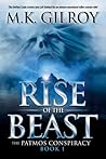Rise of the Beast: A Novel (The Patmos Conspiracy Book 1) Rise of the Beast: A Novel (The Patmos Conspiracy Book 1)