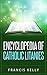 ENCYCLOPEDIA OF CATHOLIC LITANIES by Francis Kelly