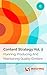 Content Strategy, Vol. 2: Planning, Producing And Maintaining Quality Content