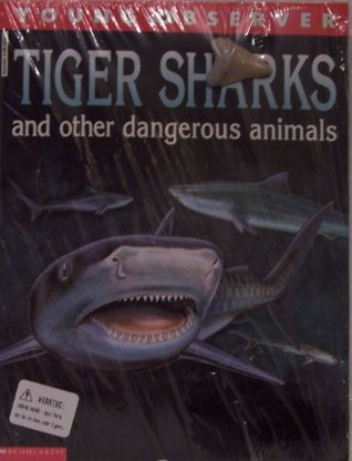 Tiger sharks and other dangerous animals (Young observer)