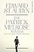 The Patrick Melrose Novels by Edward St. Aubyn